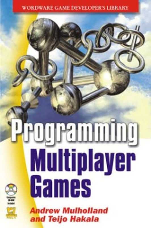 Programming Multiplayer Games(Andrew Mulholland)(Wordware Pub 2004)