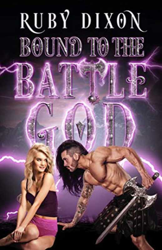Bound to the Battle God: A Fantasy Romance(Ruby Dixon)(2019)