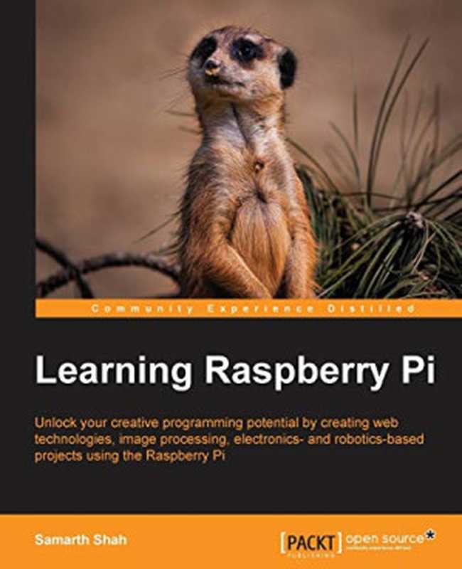 Learning Raspberry Pi(Shah, Samarth)(Packt Publishing 2015)