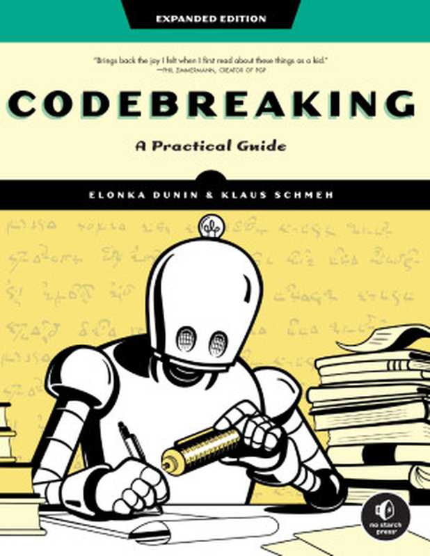 Codebreaking(Elonka Dunin, Klaus Schmeh)(No Starch Press 2023)