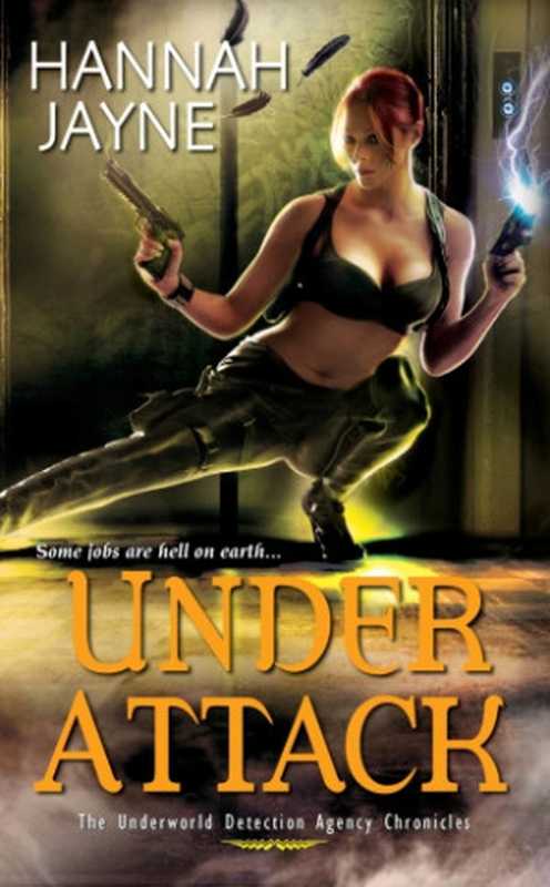 Under Attack（Jayne Hannah）（Kensington Books 2011）