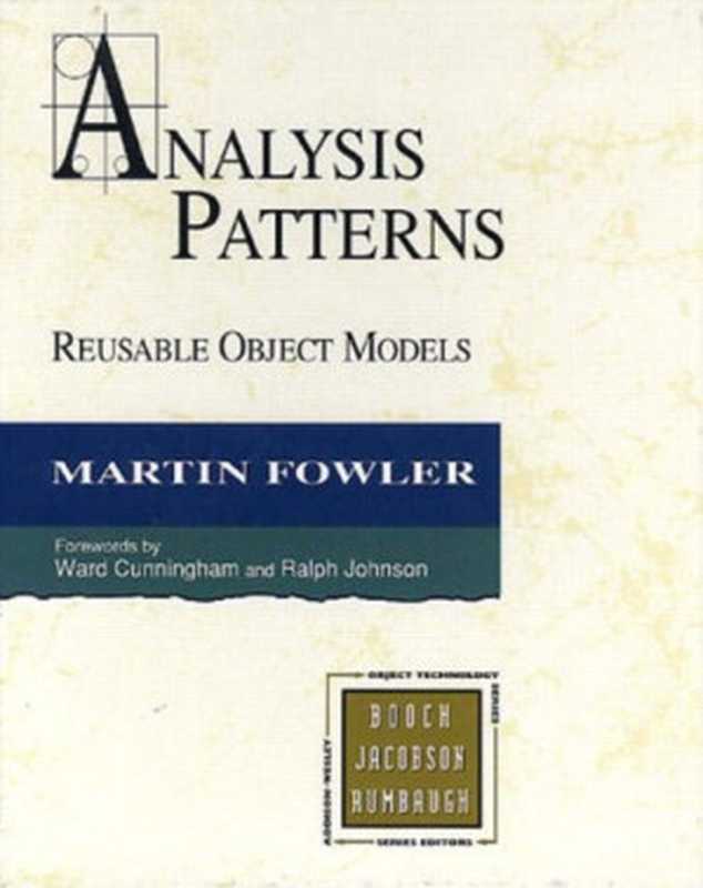Analysis Patterns: Reusable Object Models(Martin Fowler)(Addison-Wesley Professional 1996)