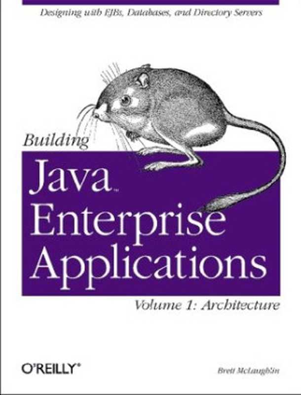 Building Java Enterprise Applications. Architecture（Brett McLaughlin）（O