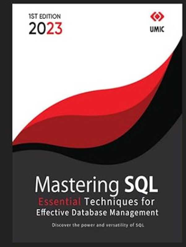 Mastering SQL ： Essential Techniques for Effective Database Management（James Lee）（2023）