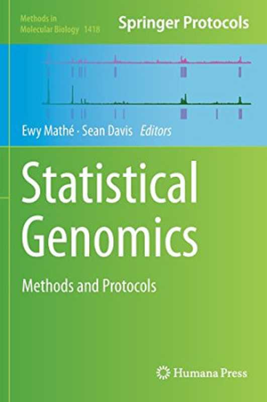 Statistical Genomics: Methods and Protocols(Ewy Mathé, Sean Davis)(Humana Press 2016)