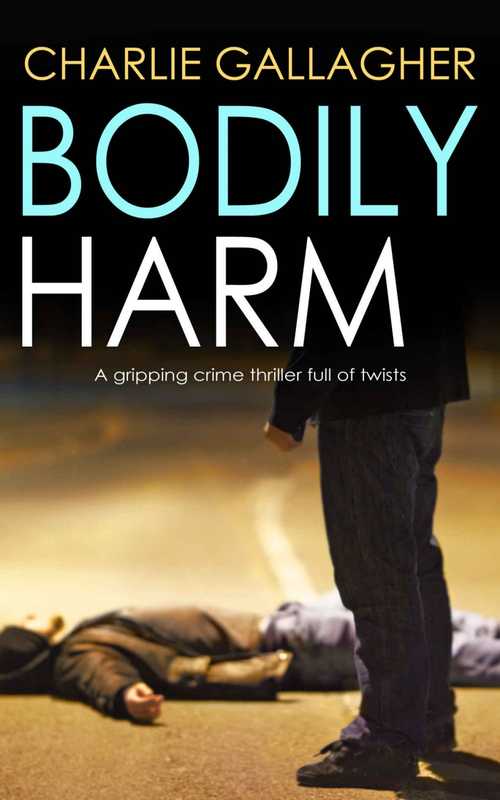 Bodily Harm（Charlie Gallagher）（2017）