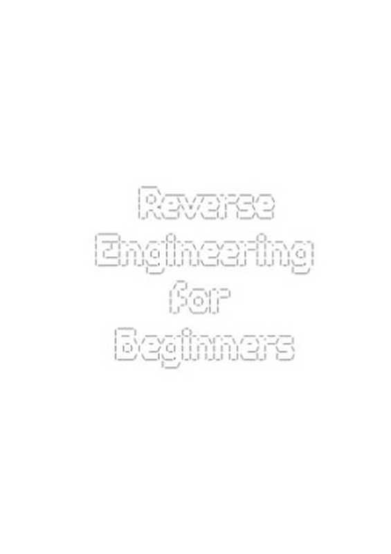 Reverse Engineering for Beginners(Dennis Yurichev)(2022)