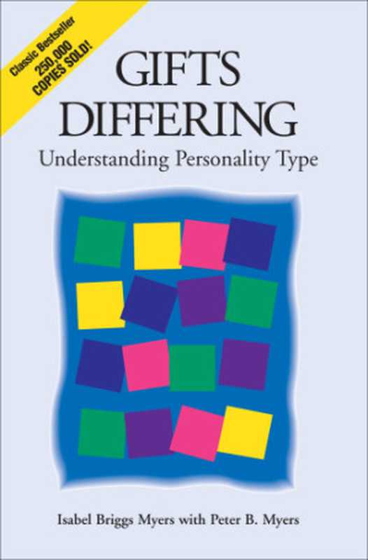 Gifts differing understanding personality type(Myers Isabel Briggs;Myers Peter B)(Quercus;Davies-Black Pub 1995)