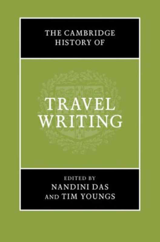 The Cambridge History of Travel Writing(Nandini Das Tim Youngs (eds.))(Cambridge University Press 2019)