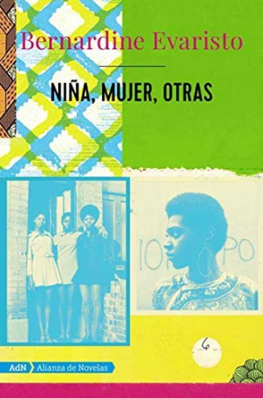 Nia  mujer  otras  Girl  Woman  Other（Bernardine Evaristo）（Alianza de Novelas 2019）