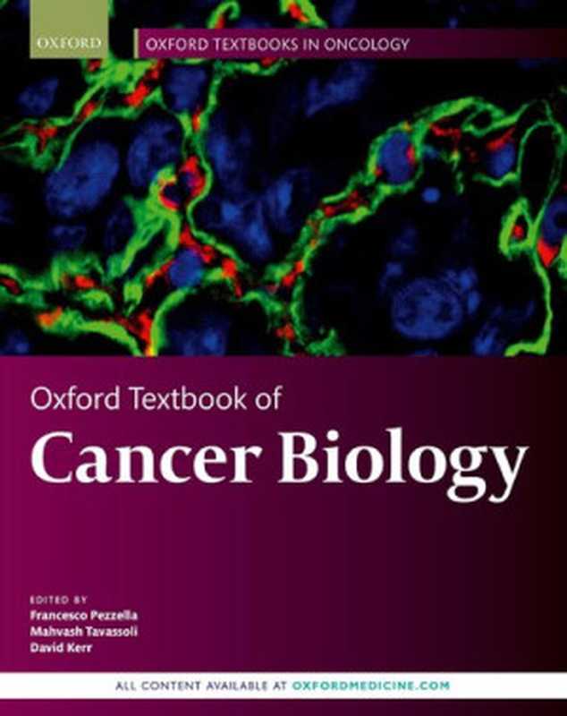 Oxford Textbook of Cancer Biology（Francesco Pezzella (editor)  Mahvash Tavassoli (editor)  David J. Kerr (editor)）（Oxford University Press 2019）