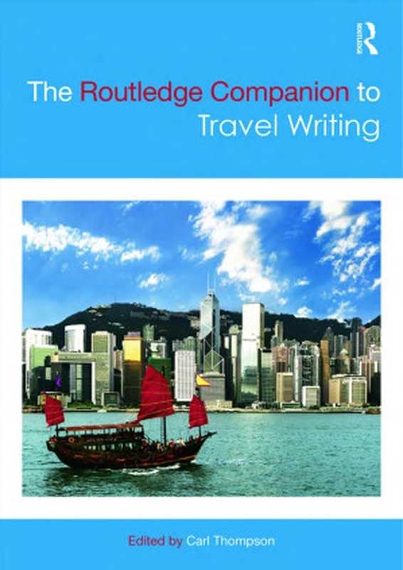 The Routledge Companion to Travel Writing(Unknown)(2019)