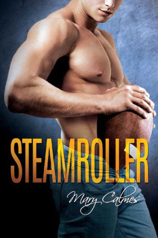 Steamroller(Mary Calmes)(2021)