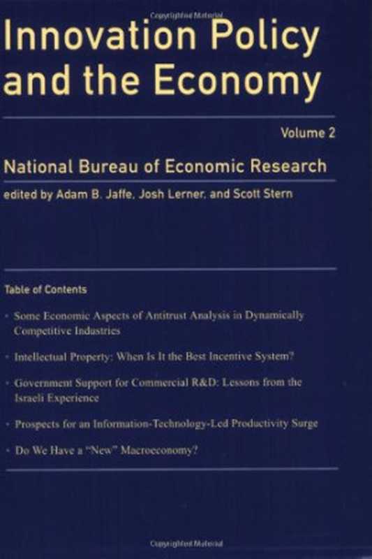 Innovation Policy and the Economy  Vol. 2（Adam B. Jaffe  Josh Lerner  Scott Stern）（The MIT Press 2002）