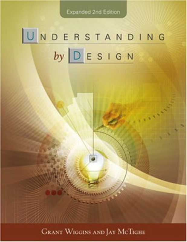 Understanding By Design  2nd Edition（GP Wiggins  JMcTighe）（Association for Supervision and Curriculum Development (ASCD) 2005）