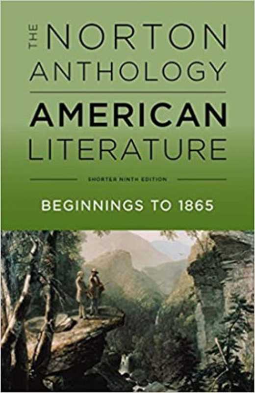 The Norton Anthology of American Literature (Shorter Ninth Edition)（Robert S Levine）（W. W. Norton & Company 2017）