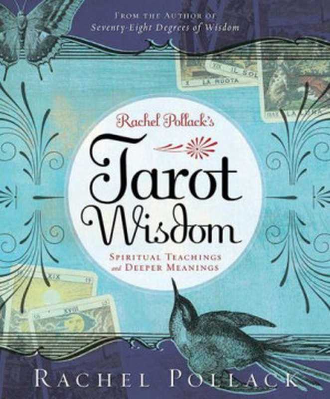 Rachel Pollack’s Tarot Wisdom(Rachel Pollack)(Llewellyn Publications 2014)
