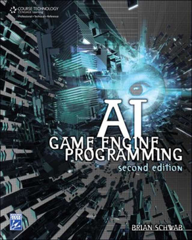 AI Game Engine Programming  Second Edition（Brian Schwab）（2009）