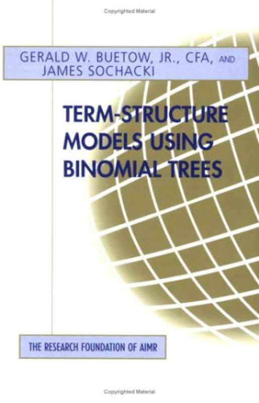 Term-structure models using binomial trees(Gerald W. Buetow Jr James Sochacki)(CFA Institute 2001)