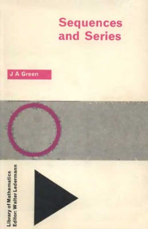 Sequences and series (Library of mathematics)（J. A Green）（Routledge & Kegan Paul Ltd   Dover Publications Inc 1958）