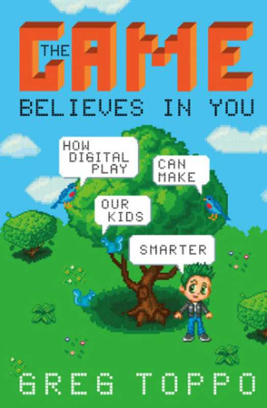 The Game Believes in You(Greg Toppo)(St. Martin