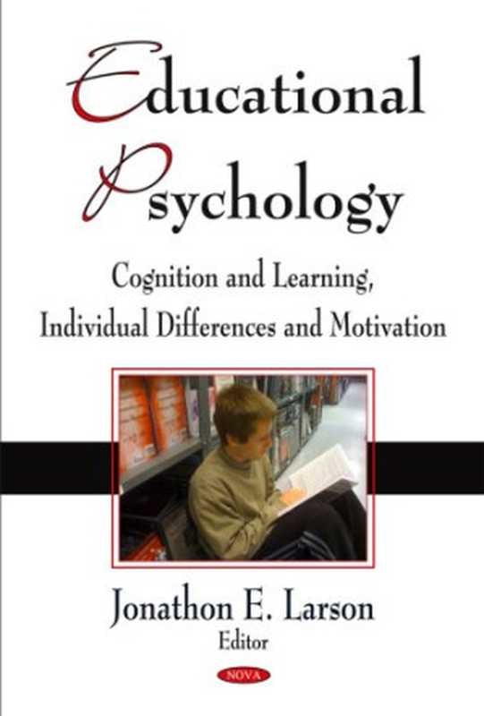 Educational Psychology  Cognition and Learning  Individual Differences and Motivation（Jonathon E. Larson）（2009）