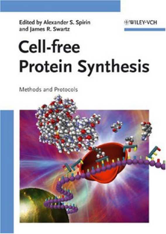 Cell-free Protein Synthesis Methods and Protocols(Alexander S. Spirin James R. Swartz)(Wiley-VCH 2008)