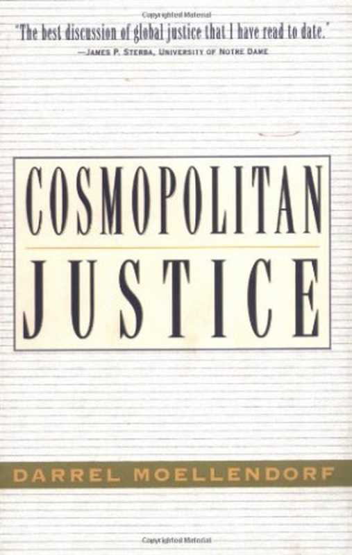 Cosmopolitan Justice（Darrel Moellendorf）（Routledge 2002）