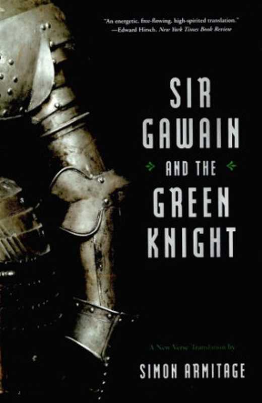 Sir Gawain and the Green Knight（Simon Armitage (Translator)）（W. W. Norton & Company 2007）