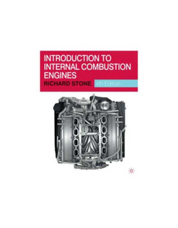 Introduction to Internal Combustion Engines（Richard Stone）（SAE Intern.   Macmillan Press 2012）