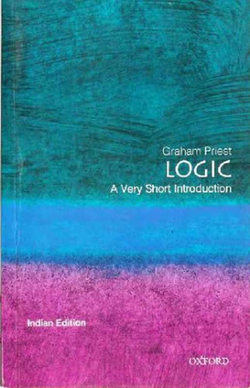 Logic  A Very Short Introduction（Graham Priest）（Oxford University Press 2006）