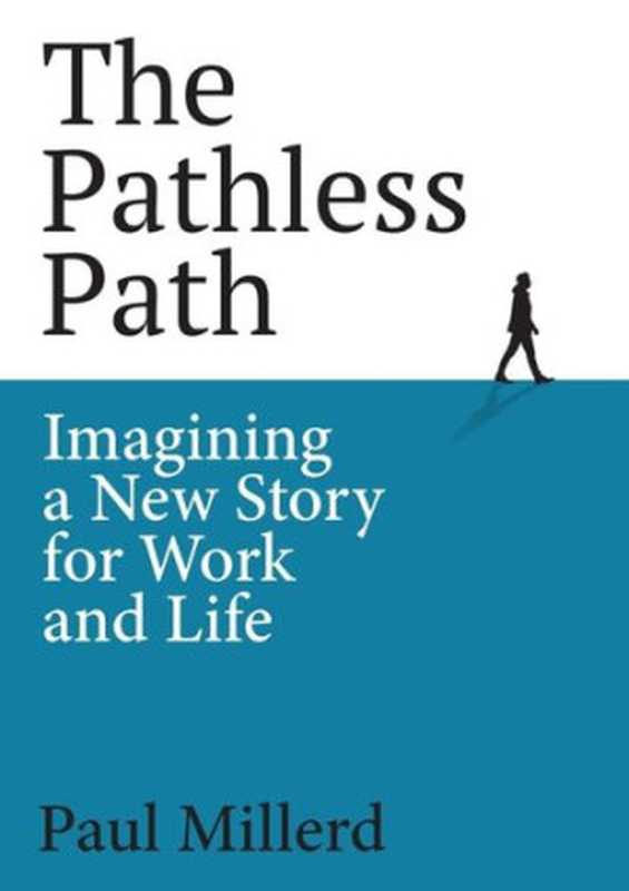 The Pathless Path（Paul Millerd）（Paul Millerd 2022）