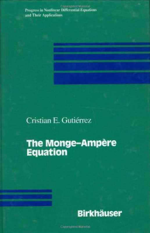 The Monge-Ampere Equation(Cristian E. Gutierrez)(Birkhäuser Boston 2001)
