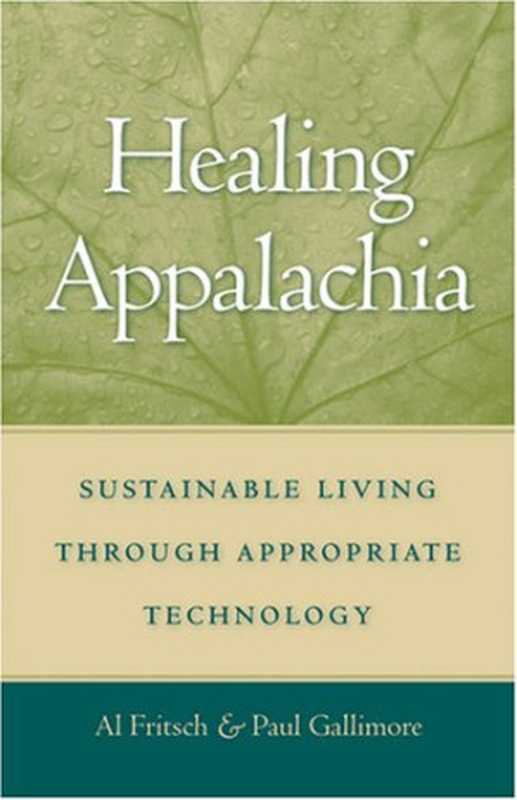 Healing Appalachia.（Al Fritsch）（Independely Published 2007）