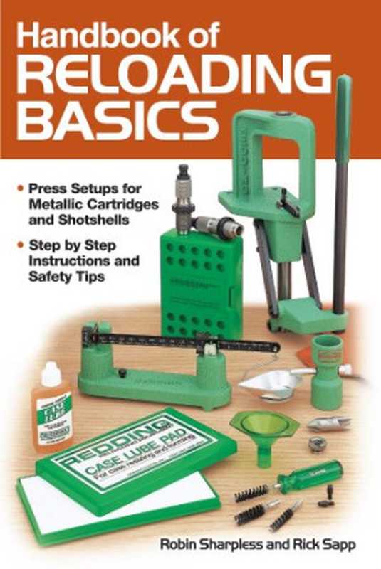 Handbook of Reloading Basics（Robin Sharpless  Rick Sapp）（Gun Digest Books 2014）
