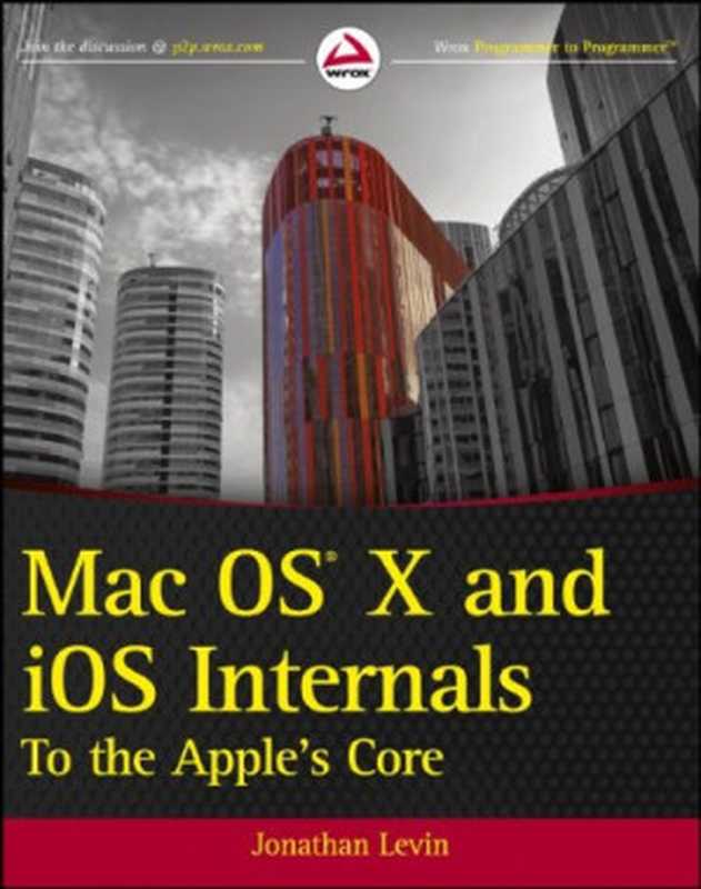 Mac OS X and iOS Internals To the Apple