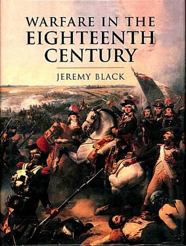 Warfare in the Eighteenth Century(Jeremy Black)(Cassell & Co 1999)