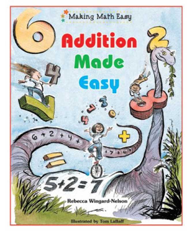 Addition Made Easy（Rebecca Wingard-Nelson  Tom LaBaff）（Enslow Elementary 2005）