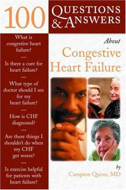 100 Questions Answers About Congestive Heart Failure (100 Questions and Answers About...)(Quinn Campion E.)(Independely Published 2005)