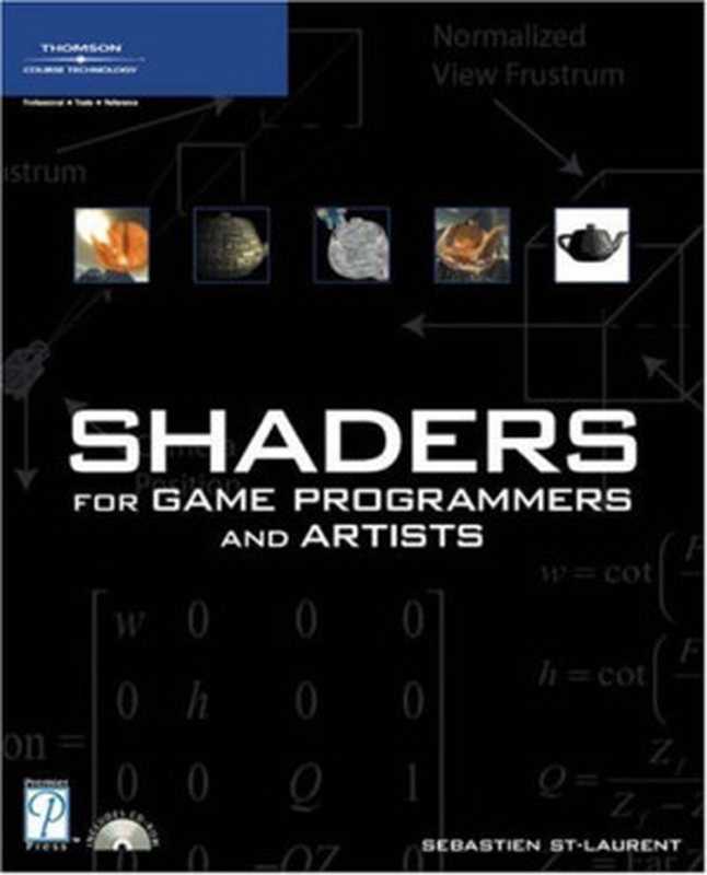 Shaders for Game Programmers and Artists(Sebastien St-Laurent)(Course Technology PTR 2004)