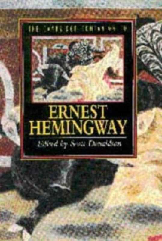 The Cambridge Companion to Hemingway (1996) [Cambridge Companions to Literature]（Scott Donaldson）（Cambridge University Press 1996）