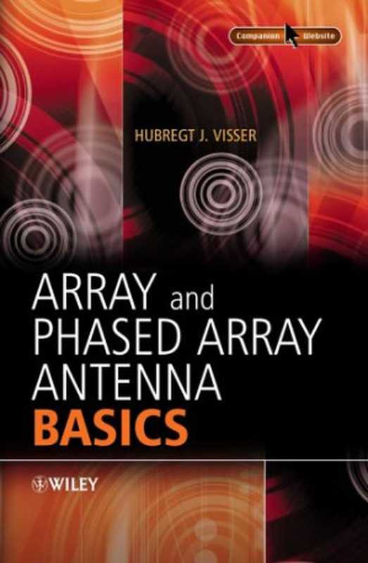 Array and Phased Array Antenna Basics（Prof Hubregt Visser）（John Wiley & Sons 2005）
