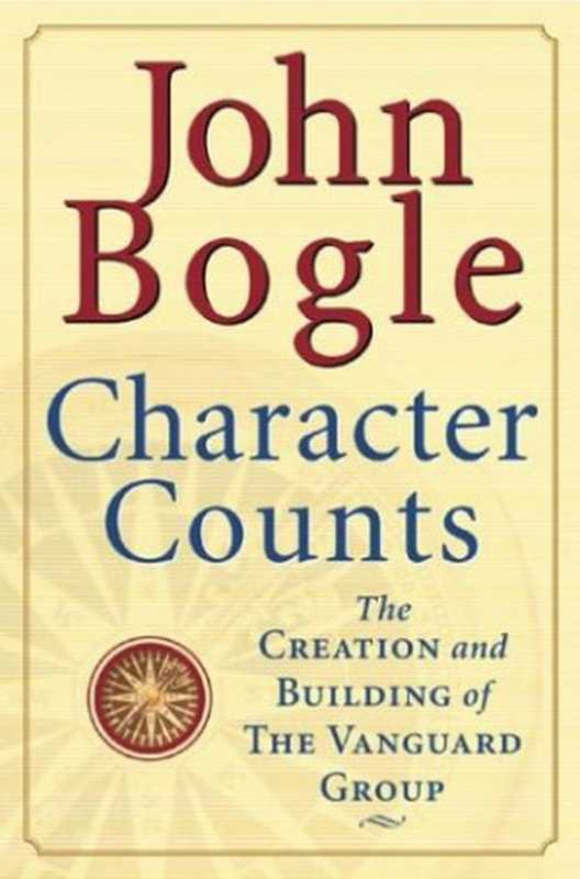 Character Counts（John C. Bogle）（Independely Published 2002）