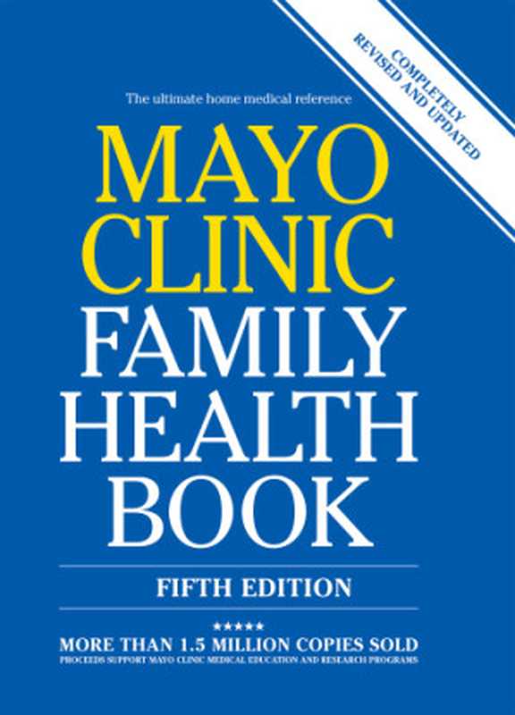 Mayo Clinic Family Health Book The Ultimate Home Medical Reference(Scott C. Litin Sanjeev Nanda)(Mayo Clinic Press Rosetta Books 2018)