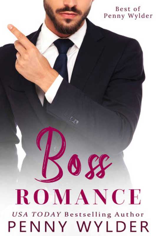 Best of Penny Wylder Boss Romance(Wylder Penny)(2021)