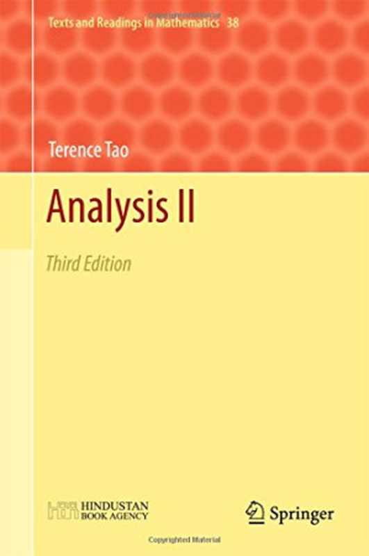 Analysis II  Third Edition（Terence Tao）（Hindustan Publishing Corporation  Springer  Springer Science+Business Media Singapore Pte Ltd. 2016）