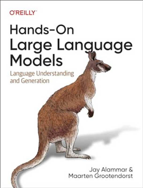 Hands-On Large Language Models  Language Understanding and Generation（Jay Alammar  Maarten Grootendorst）（O