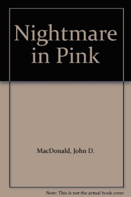 Nightmare in Pink - Travis McGee #02（John D. MacDonald）（Random House Audio 1999）