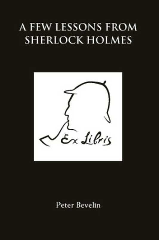 A Few Lessons from Sherlock Holmes(Peter Bevelin)(Andrews UK 2013)