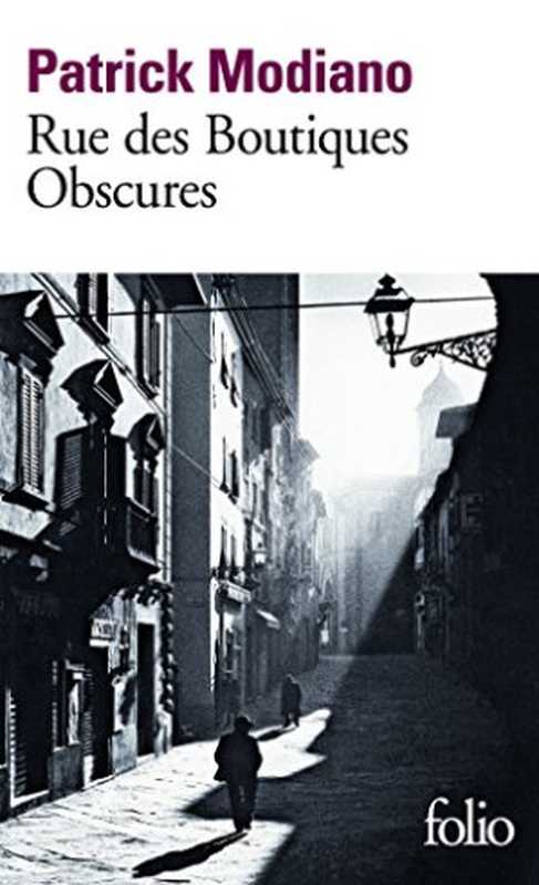 Rue Des Boutiques Obscures(Patrick Modiano)(Gallimard 1982)